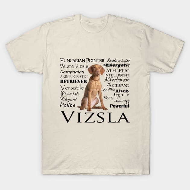 Vizsla Traits T-Shirt by You Had Me At Woof